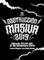 Destrucción Masiva 2019